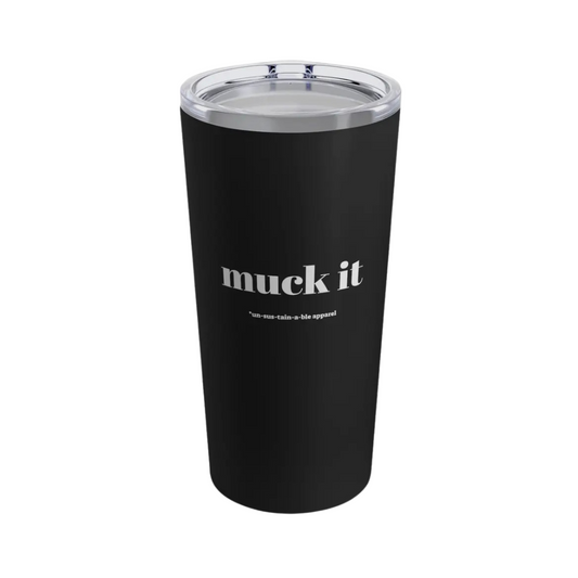 Muck It 20 oz Tumbler