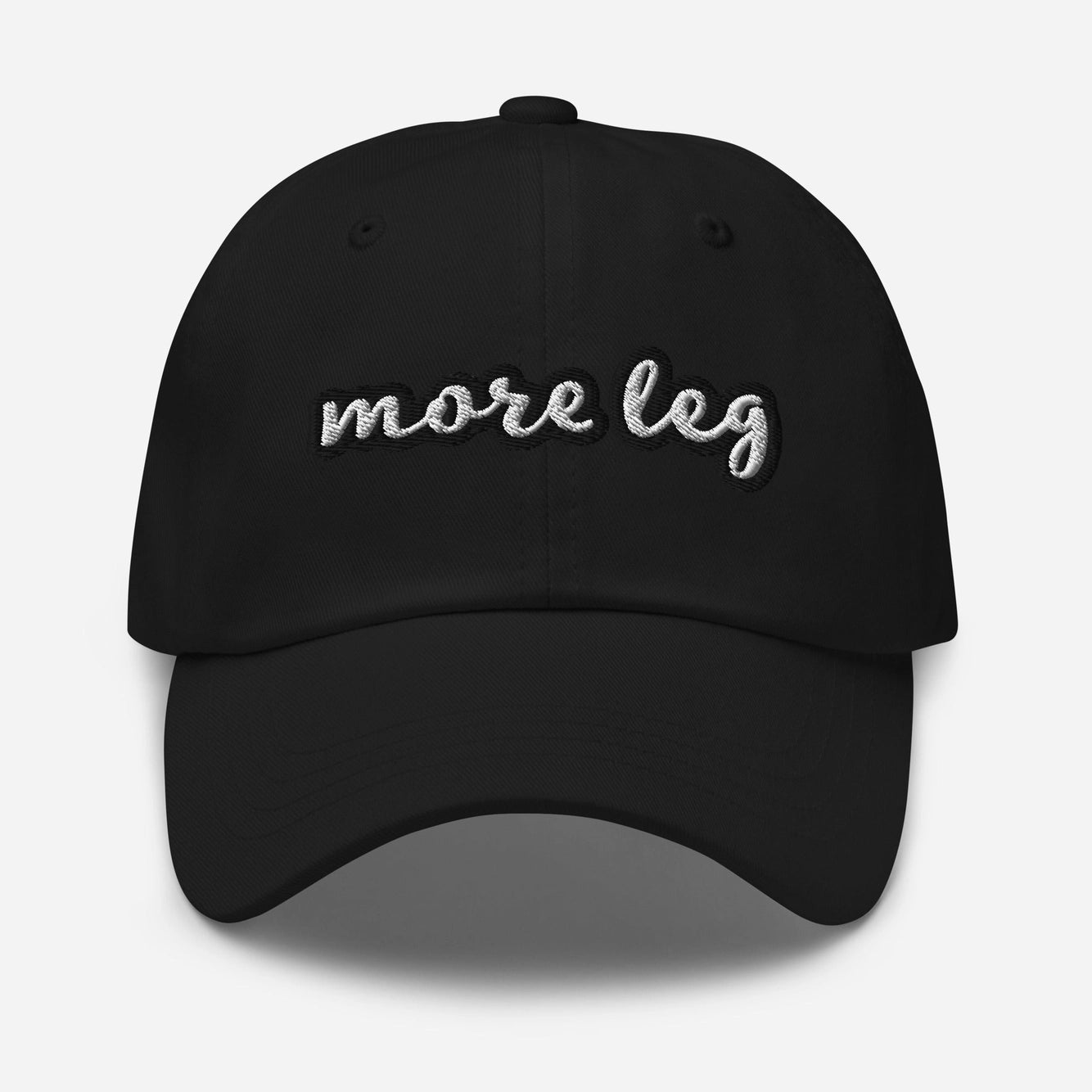 More Leg - Dad Hat