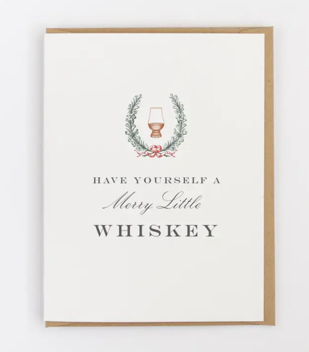 Have Yourself a Merry Little Whiskey Greeting Card